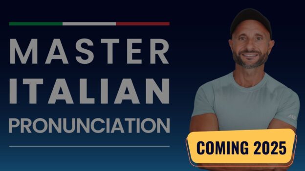 Master Italian Pronunciation - Coming 2025